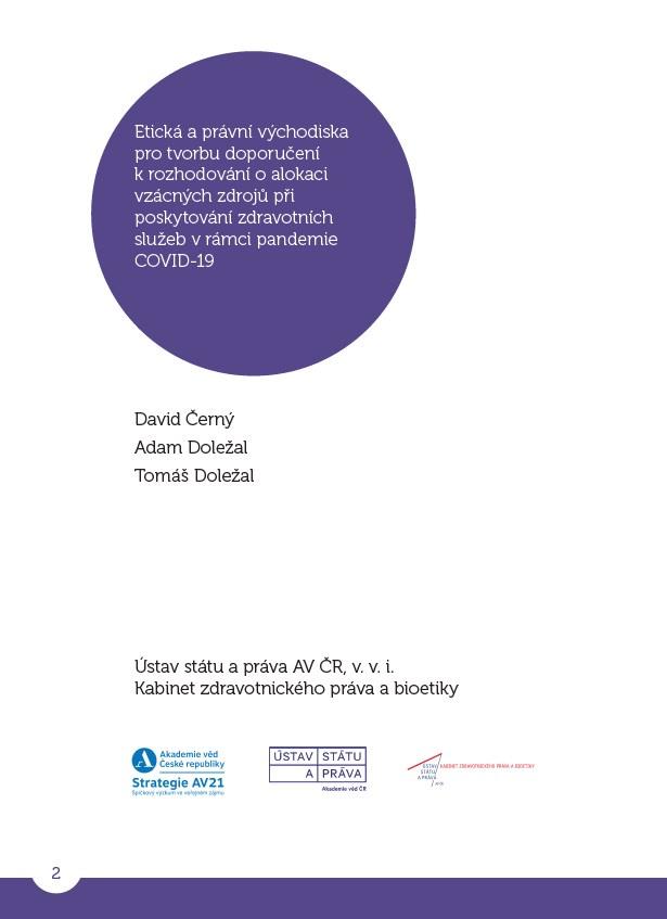 ETICKÁ A PRÁVNÍ VÝCHODISKA pro tvorbu doporučení k rozhodování o alokaci vzácných zdrojů při poskytování zdravotních služeb v rámci pandemie COVID-19