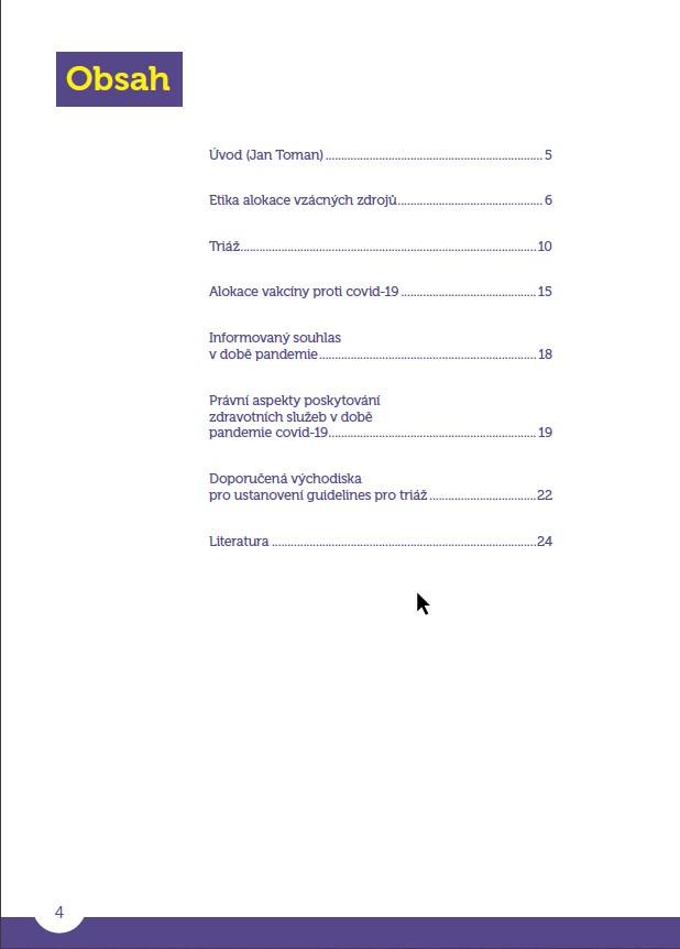 ETICKÁ A PRÁVNÍ VÝCHODISKA pro tvorbu doporučení k rozhodování o alokaci vzácných zdrojů při poskytování zdravotních služeb v rámci pandemie COVID-19